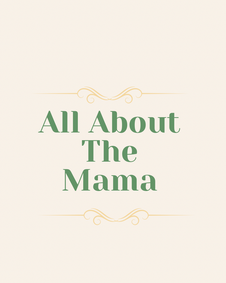 All About The Mama