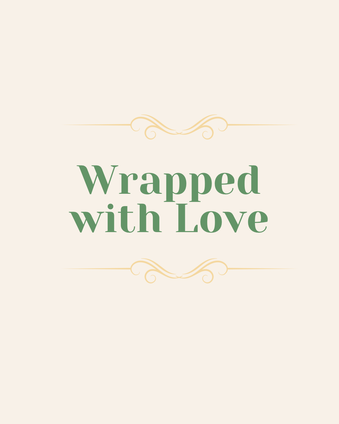 Wrapped with Love