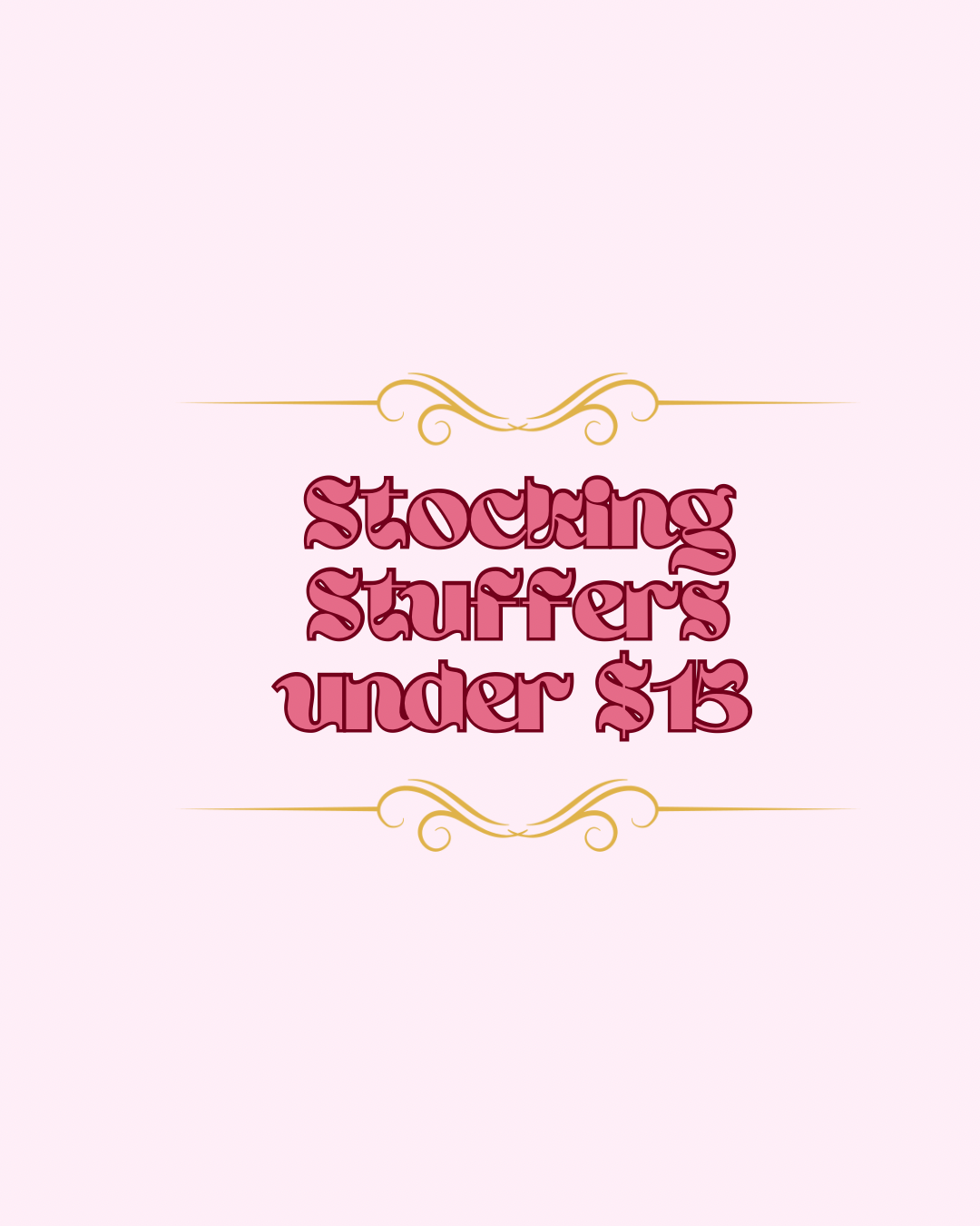 Stocking Stuffers under $15
