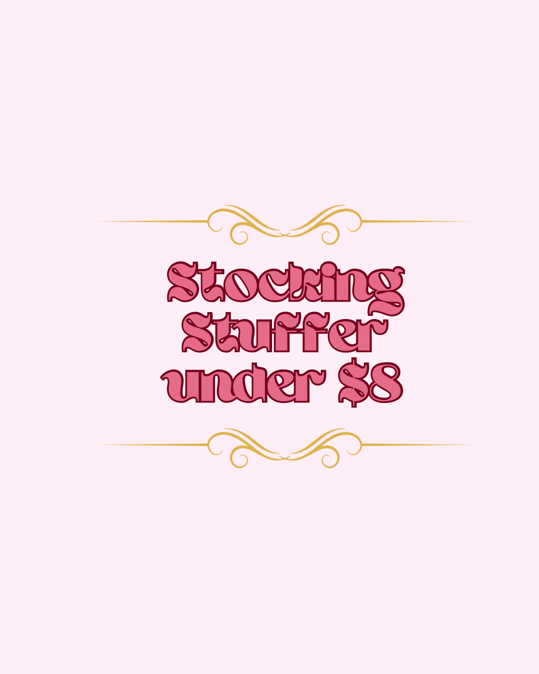 Stocking Stuffers under $8