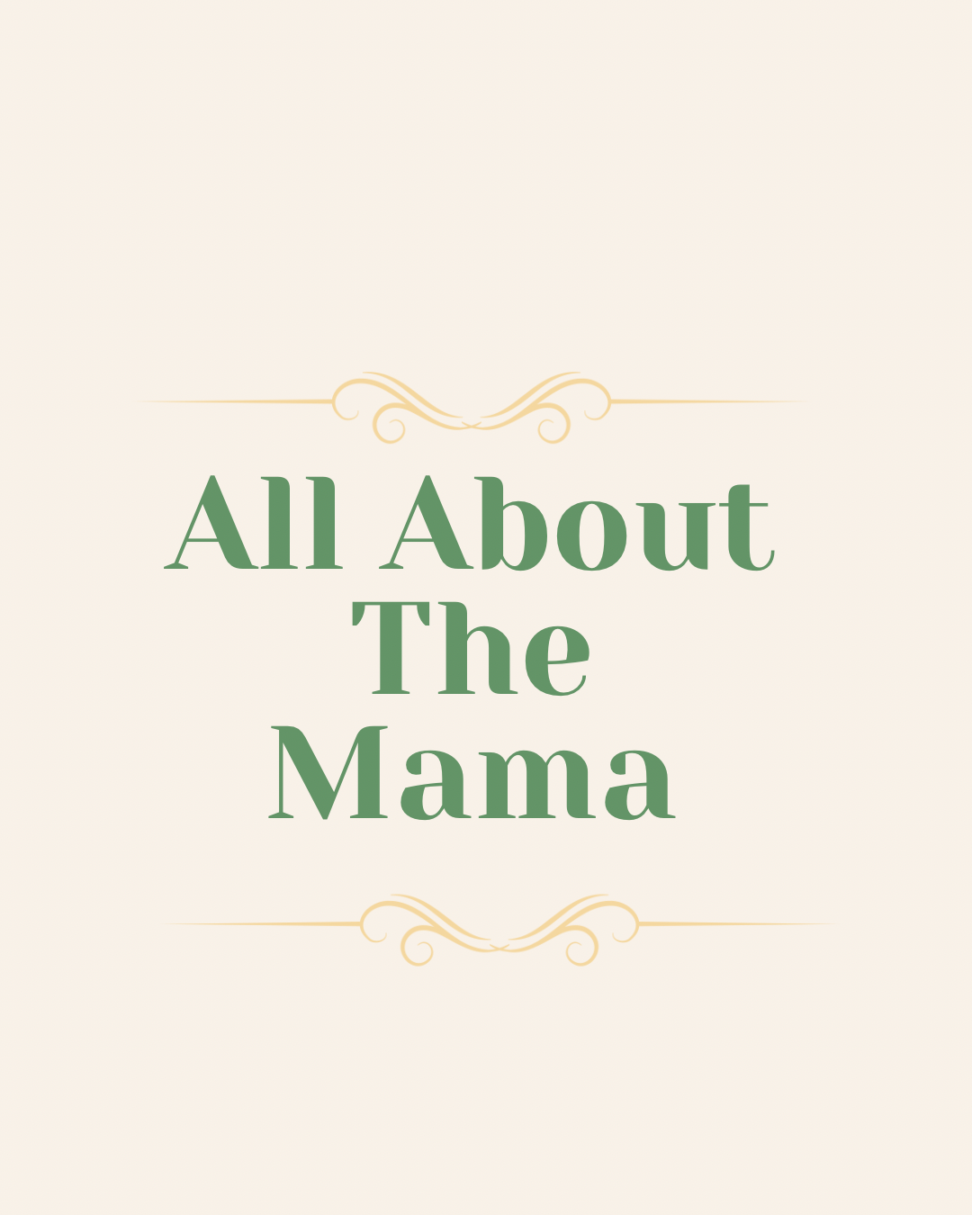 All About The Mama