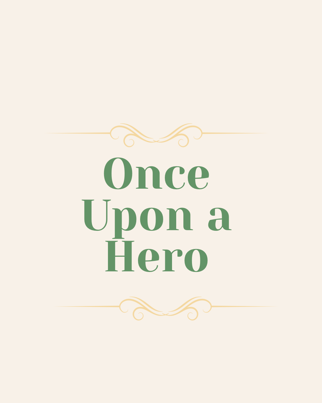 Once Upon A Hero