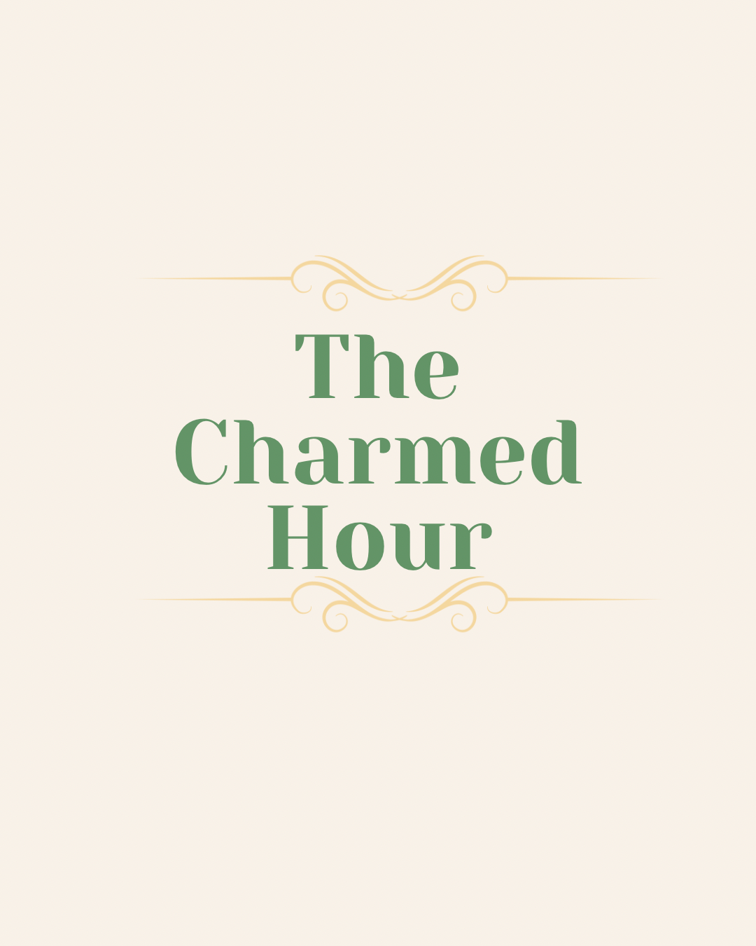 The Charmed Hour