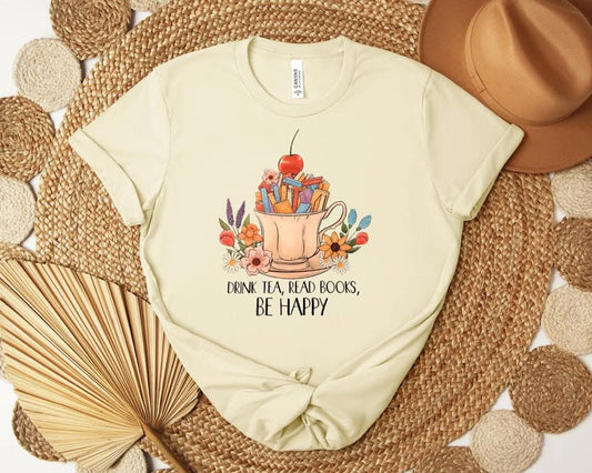 Drink Tee, Read Books, Be Happy